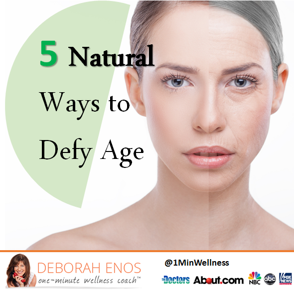 5 Natural Ways to Defy Age