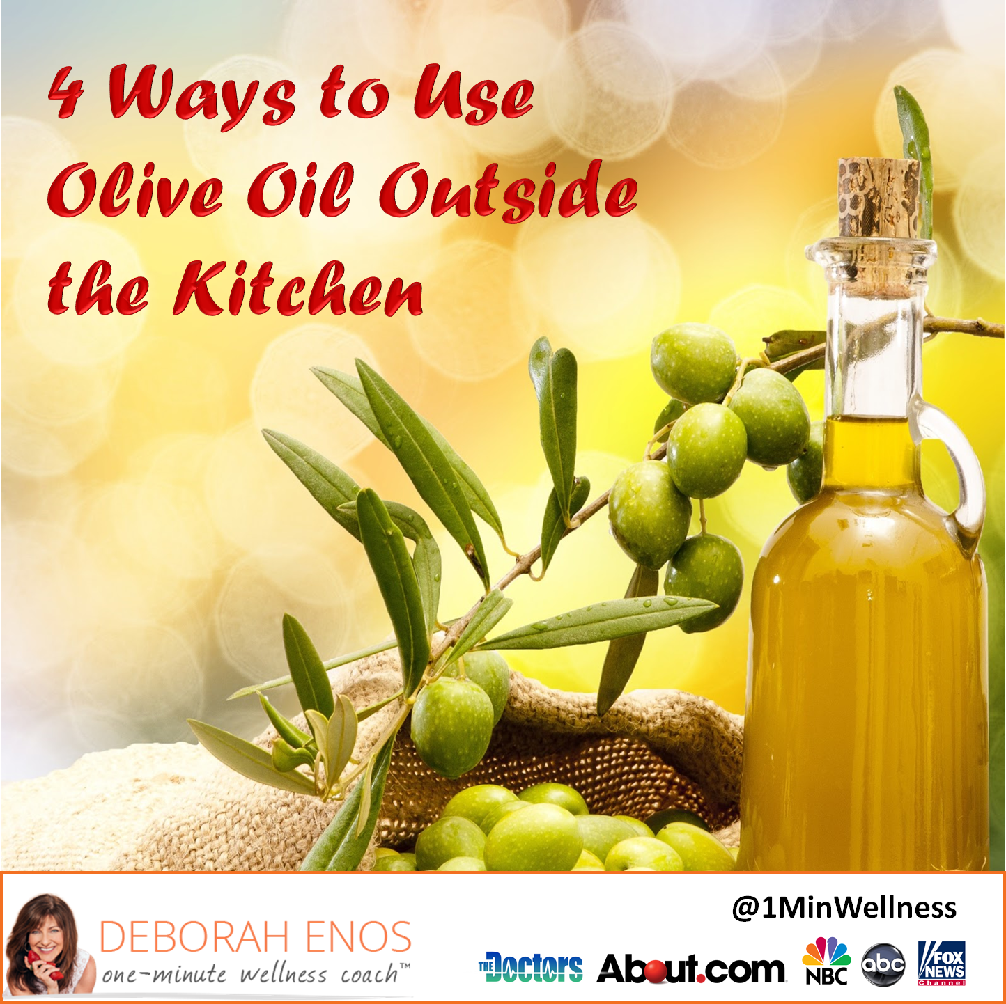 Deborah Enos Uses for Olive Oil