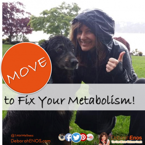 Move-to-fix-your-metabolism-by-deborah-enos-female-motivational-speaker-and-certified-nutritionist-v3-300x300