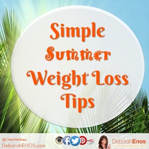 Simple-Summer-Weight-Loss-Tips-Deborah-Enos-300x300