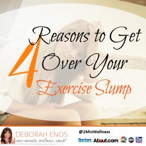 reasons to get over your exercise slump