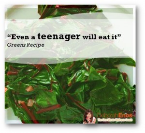 even a teenager will eat it greens recipe