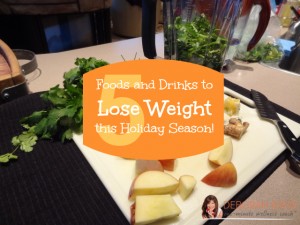 5 Foods and Drinks to Lose Weight this Holiday Season!